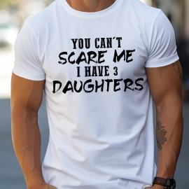 Men's 'I Have 3 Daughters' Crew Neck Tee - Stretch Fit, Durable, Season-Adaptable, Street Style Gift Shirt