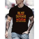 Men's Graphic T-Shirt - 'In My Defense I Was Left Unsupervised' - Casual and Comfy Tee for Summer